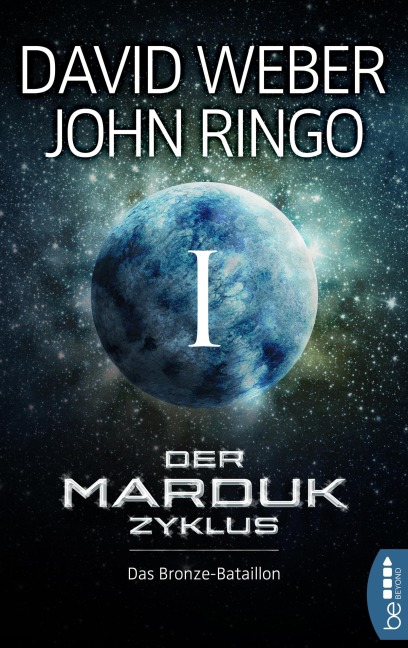 Der Marduk-Zyklus: Das Bronze-Bataillon - David Weber, John Ringo
