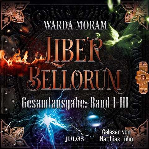 Liber Bellorum: Gesamtausgabe. Band I - III - Warda Moram