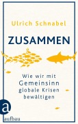 Cover-Bild zum Titel 'Zusammen' von 'Ulrich Schnabel'