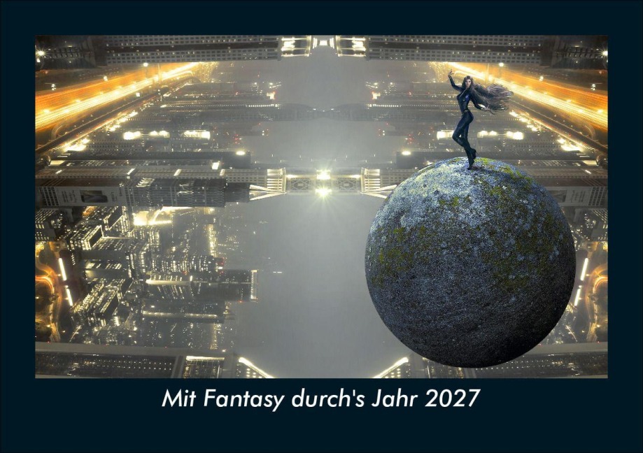 Mit Fantasy durch's Jahr 2027 Fotokalender DIN A5 - Tobias Schmitt, Kevin Heber