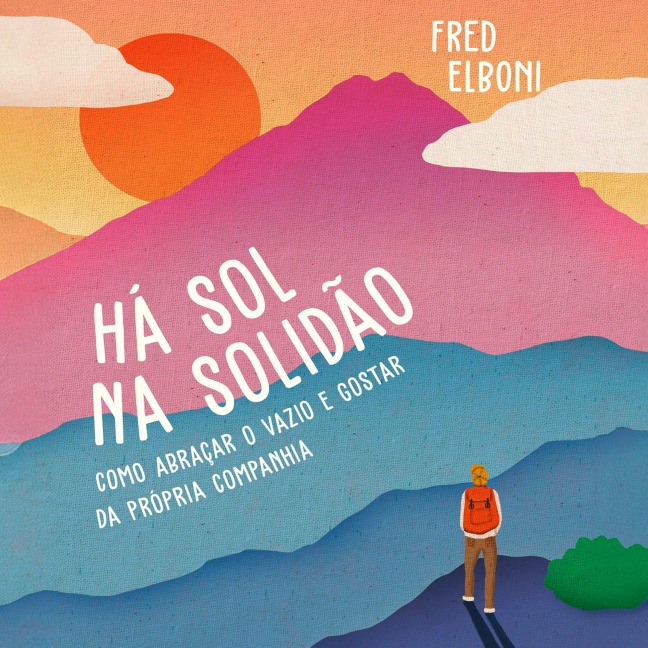 Há sol na solidão - Fred Elboni