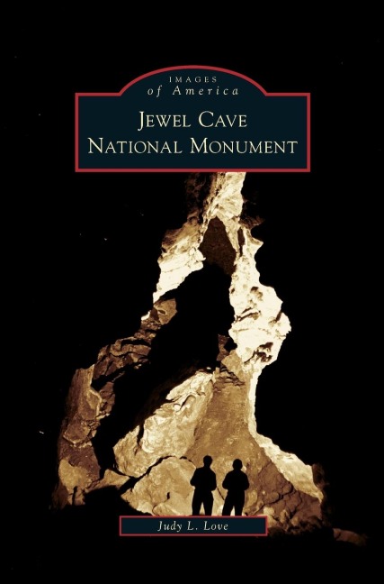 Jewel Cave National Monument - Judy L. Love