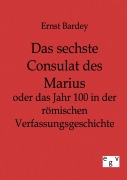 Cover-Bild zum Titel 'Das sechste Consulat des Marius' von 'Ernst Bardey'