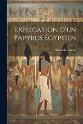 Explication D'un Papyrus Égyptien - Alexandre Lenoir