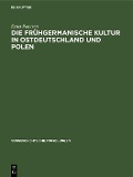 Cover-Bild zum Titel 'Die frühgermanische Kultur in Ostdeutschland und Polen' von 'Ernst Petersen'