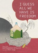 Cover-Bild zum Titel 'I Guess All We Have Is Freedom' von ''