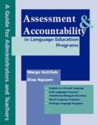 Cover-Bild zum Titel 'Assessment & Accountability in Language Education Programs' von 'Margo Gottlieb, Diep Nguyen'