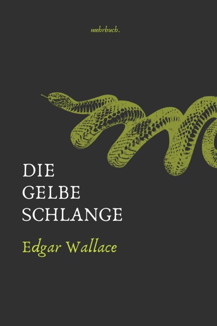 Die gelbe Schlange - Edgar Wallace
