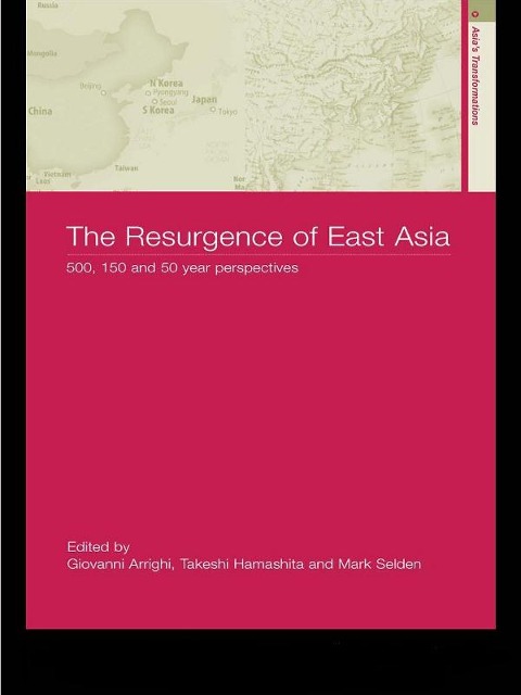 The Resurgence of East Asia -