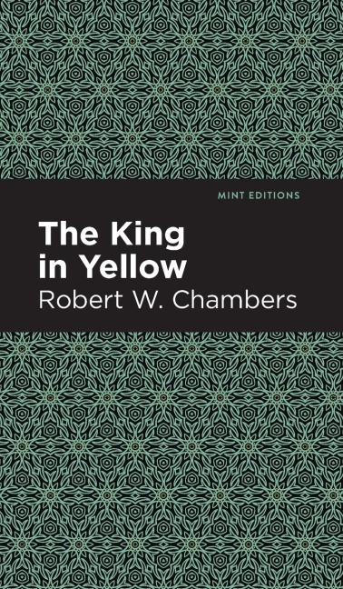 The King in Yellow - Robert W. Chambers