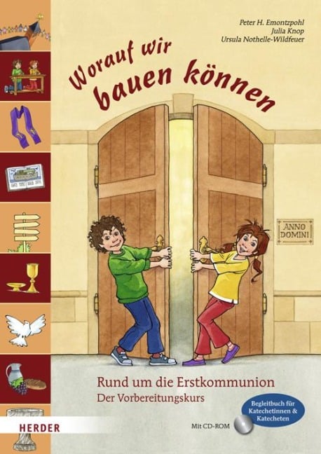 Worauf wir bauen können - Julia Knop, Peter H. Emontzpohl, Ursula Nothelle-Wildfeuer