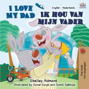 Cover-Bild zum Titel 'I Love My Dad (English Dutch Bilingual Book for Kids)' von 'Shelley Admont, Kidkiddos Books'