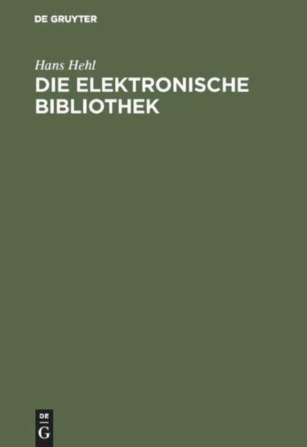 Die elektronische Bibliothek - Hans Hehl