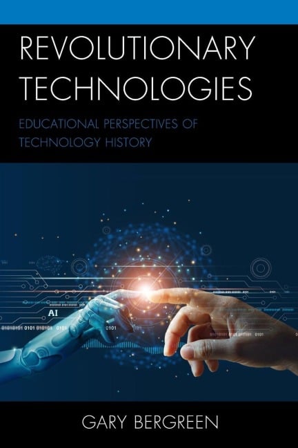 Revolutionary Technologies - Gary Bergreen