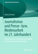 Cover-Bild zum Titel 'Journalismus und Presse- bzw. Medienarbeit im 21. Jahrhundert' von 'Ronny Fechner'