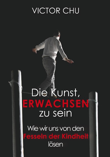 Die Kunst, erwachsen zu sein - Victor Chu