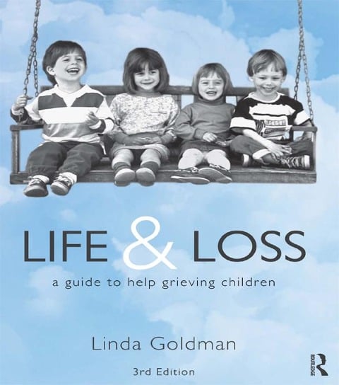 Life and Loss - Linda Goldman