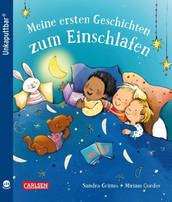 Unkaputtbar: Meine ersten Geschichten zum Einschlafen - Sandra Grimm