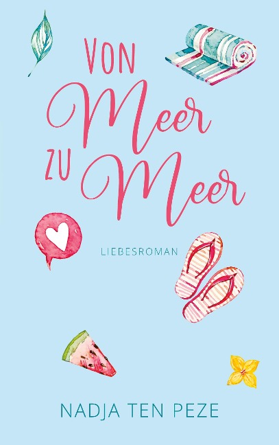 Von Meer zu Meer - Nadja ten Peze