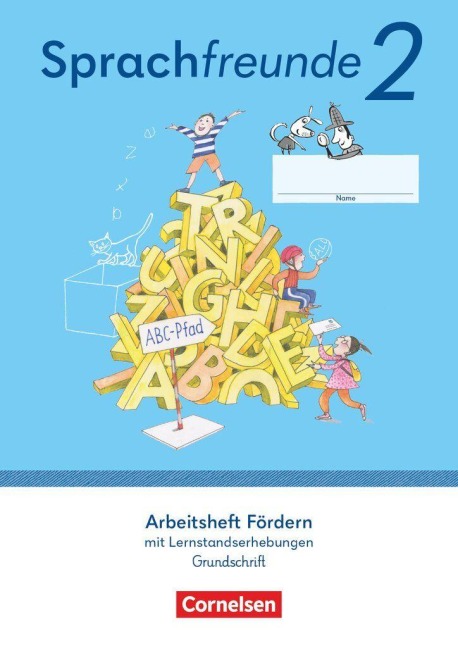 Sprachfreunde 2. Schuljahr - Ausgabe 2022 - Östliche Bundesländer und Berlin - Arbeitsheft Fördern in Grundschrift mit Lernstandserhebungen - 