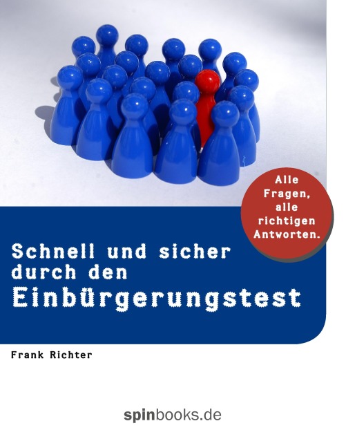 Schnell und sicher durch den Einbürgerungstest - Frank Richter