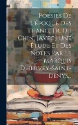 Cover-Bild zum Titel 'Poésies De L'époque Des Thang, Tr. Du Chin. [avec] Une Étude Et Des Notes Par Le Marquis D'hervey-saint-denys...' von 'Anonymous'