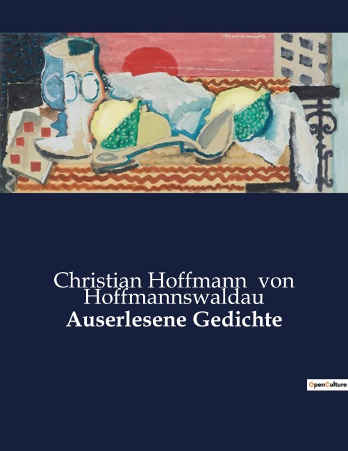 Auserlesene Gedichte - Christian Hoffmann von Hoffmannswaldau
