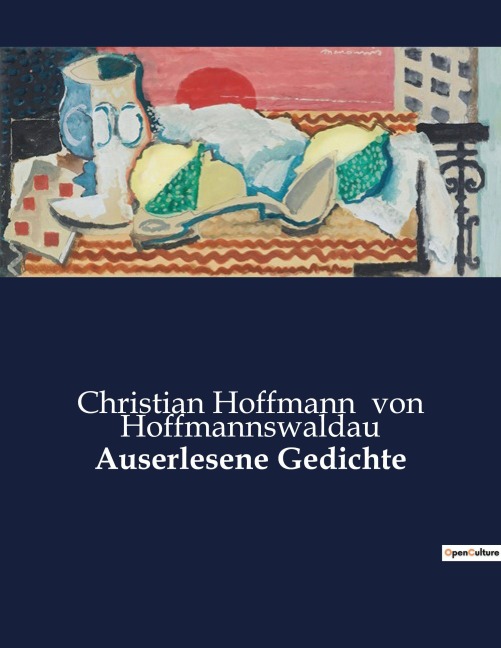 Auserlesene Gedichte - Christian Hoffmann von Hoffmannswaldau