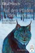 Cover-Bild zum Titel 'Auf den Pfaden des Luchses' von 'Tanja Mikschi'