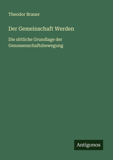 Der Gemeinschaft Werden - Theodor Brauer