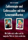 Cover-Bild zum Titel 'Zahlenmagie und Liebeszauber mit den Lenormandkarten' von 'Andrea Rosenthal'