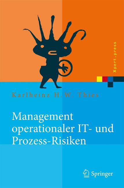 Management operationaler IT- und Prozess-Risiken - Karlheinz H. W. Thies