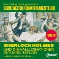 Cover-Bild zum Titel 'Sherlock Holmes und die Halluzinationen der Mrs. Taylor (Seine weltberühmten Abenteuer, Folge 23)' von 'Arthur Conan Doyle, Edward Graham'