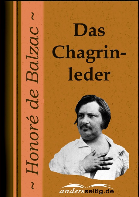 Das Chagrinleder - Honoré de Balzac