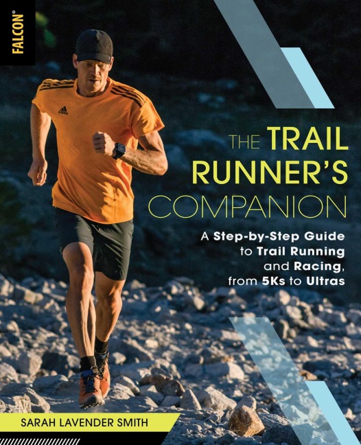 The Trail Runner's Companion - Sarah Lavender Smith