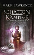 Cover-Bild zum Titel 'Schattenkämpfer' von 'Mark Lawrence'