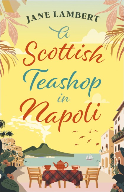 A Scottish Teashop in Napoli - Jane Lambert