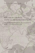 Cover-Bild zum Titel 'Regards croisés dans la mondialisation' von 'Arkiya Touadi, Cecile Girardin'