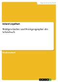 Waldgeschichte und Forstgeographie des Schönbuch - Roland Engelhart