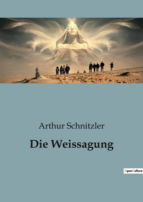 Die Weissagung - Arthur Schnitzler