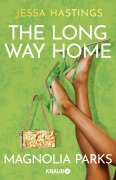 Cover-Bild zum Titel 'Magnolia Parks - The Long Way Home' von 'Jessa Hastings'