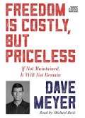 Freedom Is Costly, But Priceless - Dave Meyer