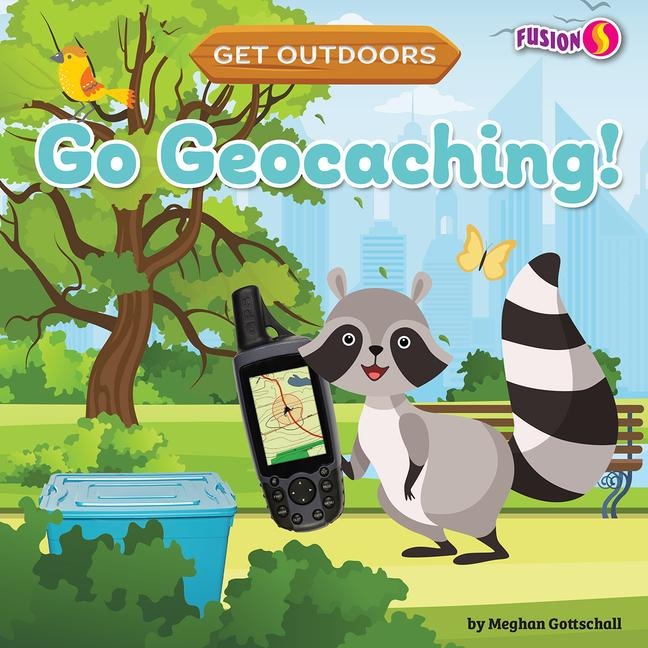 Go Geocaching! - Meghan Gottschall