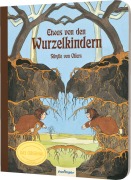 Cover-Bild zum Titel 'Etwas von den Wurzelkindern: Pappbilderbuch' von ''