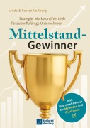 Cover-Bild zum Titel 'Mittelstand-Gewinner' von 'Linda Vollberg, Fabian Vollberg'