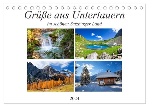Grüße aus Untertauern (Tischkalender 2024 DIN A5 quer), CALVENDO Monatskalender - Christa Kramer