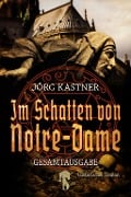 Cover-Bild zum Titel 'Im Schatten von Notre-Dame' von 'Jörg Kastner'
