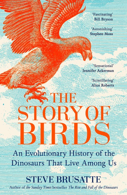 The Story of Birds - Steve Brusatte