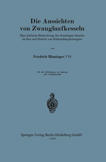 Die Aussichten von Zwanglaufkesseln - Friedrich Münzinger