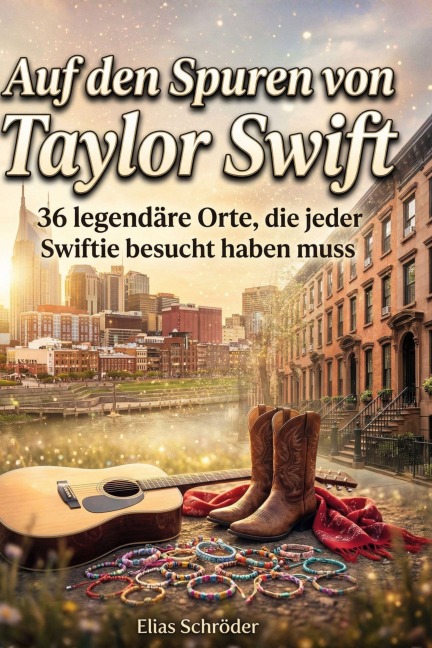 Auf den Spuren von Taylor Swift - Elias Schröder